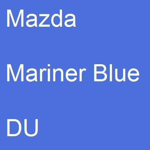 Mazda, Mariner Blue, DU.